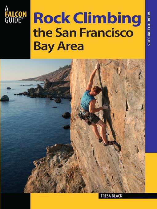 Title details for Rock Climbing the San Francisco Bay Area by Tresa Black - Wait list
